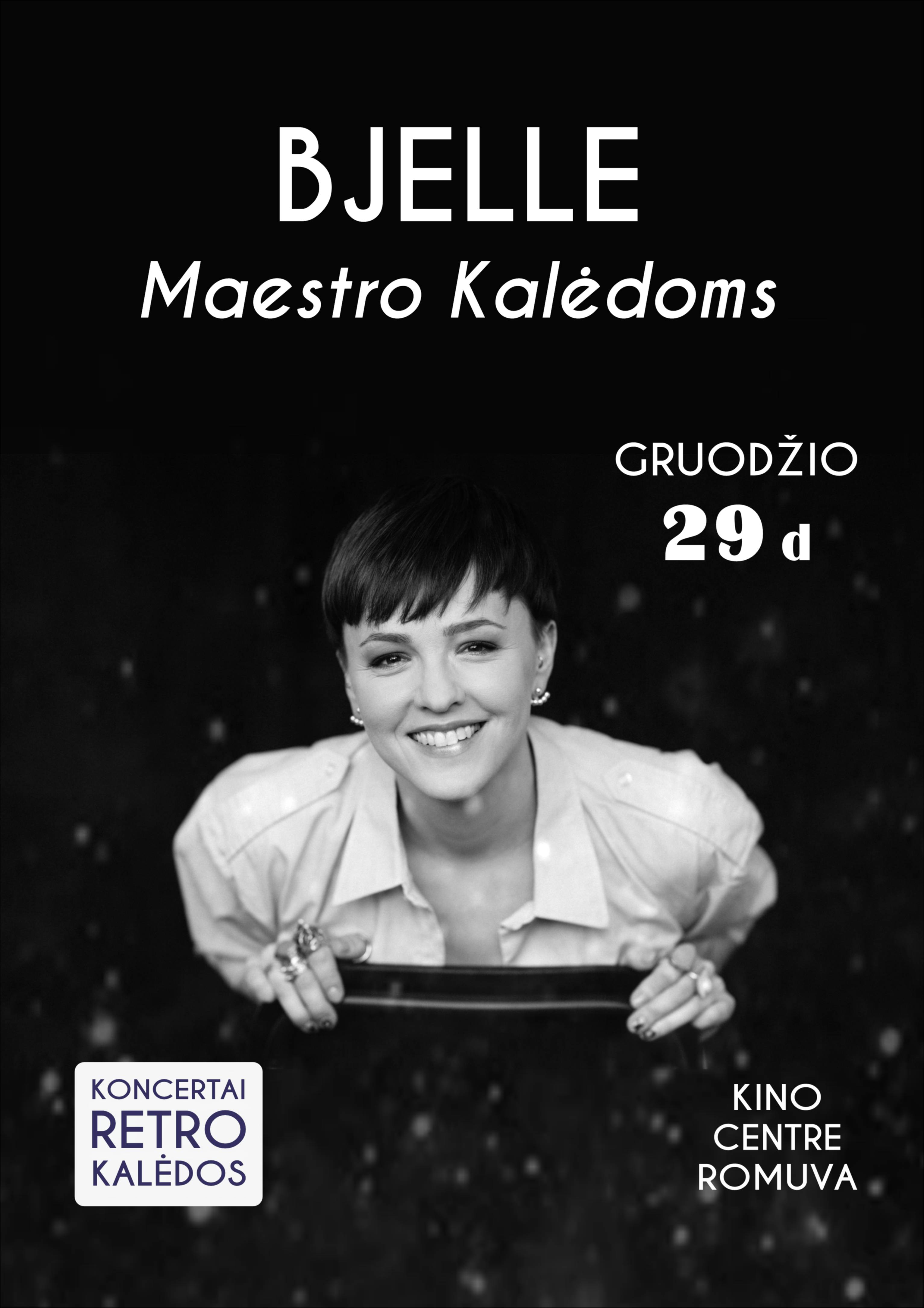 Pirkti bilietus Bjelle ir Maestro Kalėdoms Kaunas, Kauno kino centras ROMUVA Gruodis 29