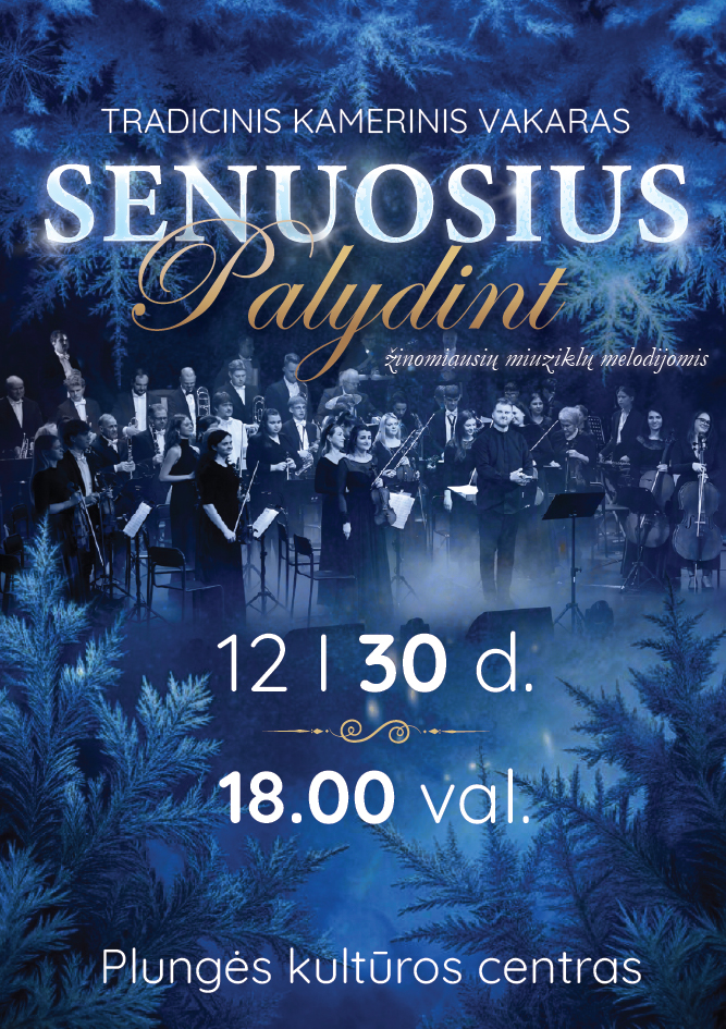Pirkti bilietus Tradicinis kamerinis vakaras ,,Senuosius palydint“ Plungė, Plungės kultūros centras Gruodis 30
