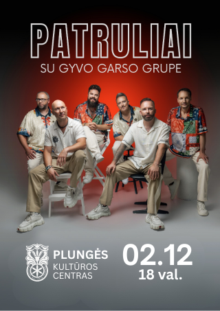 Buy tickets Grupė Patruliai su gyvo garso grupe | Plungė Plungė, Plungės kultūros centras February 12