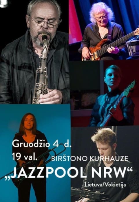 Pirkti bilietus „Jazzpool NRW“ Lietuva/Vokietija Birštonas, Birštono kurhauzas Gruodis 04