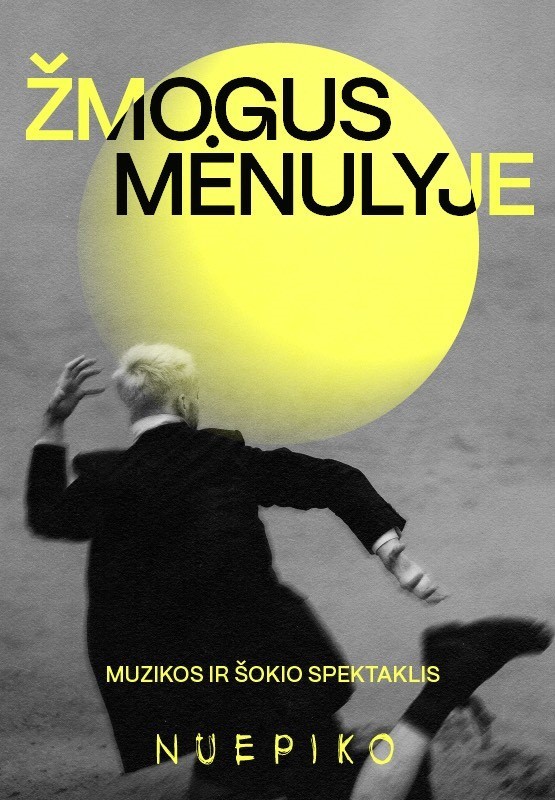 Pirkti bilietus Muzikos ir šokio spektaklis ŽMOGUS MĖNULYJE | Kaunas Kaunas, Mokslo sala Kovas 02