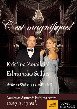 Pirkti bilietus Koncertas „C‘est magnifique“ Naujoji Akmenė, Naujosios Akmenės kultūros rūmai Gruodis 27