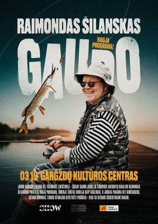 Buy tickets Raimondas Šilanskas GAUDO | GARGŽDAI Gargždai, Gargždų kultūros centro „4 VANDENŲ“ renginių salė March 19