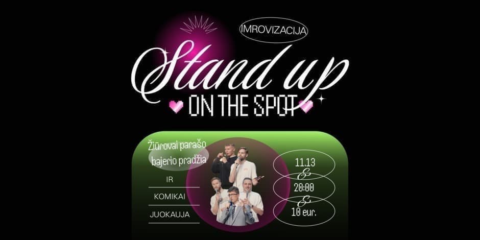 Pirkti bilietus VILNIUS COMEDY CLUB: STAND UP ON THE SPOT (11.13) Vilnius, Vilnius Comedy Club Lapkritis 13