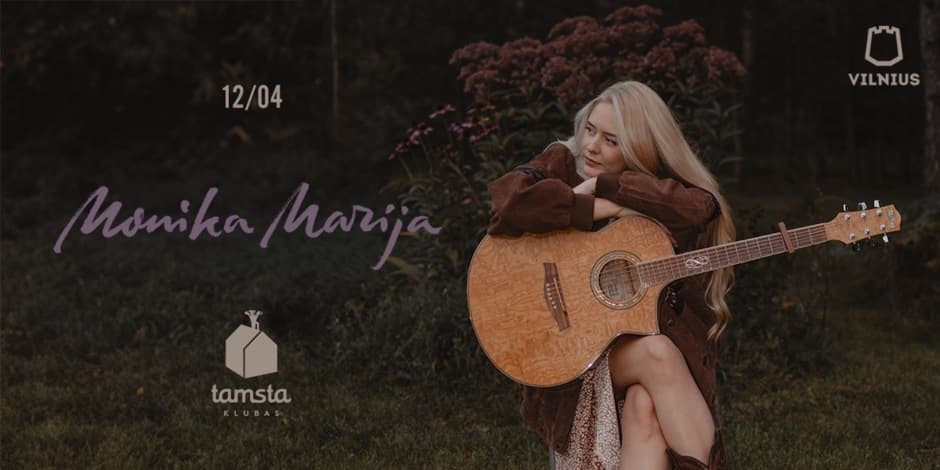 Pirkti bilietus Monika Marija | TAMSTA Vilnius, TAMSTA muzikos klubas Gruodis 04