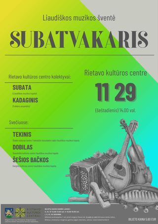 Pirkti bilietus Liaudiškos muzikos šventė „Subatvakaris“ Rietavas, Rietavo Kultūros centras Lapkritis 29