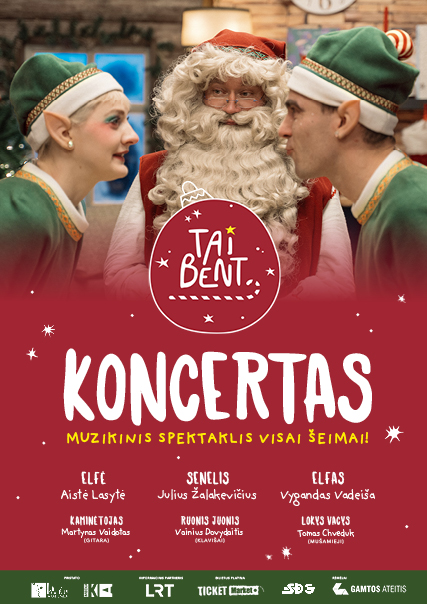 Buy tickets Tai bent koncertas - spektaklis visai šeimai Gargždai, Gargždų kultūros centro „4 VANDENŲ“ renginių salė December 20
