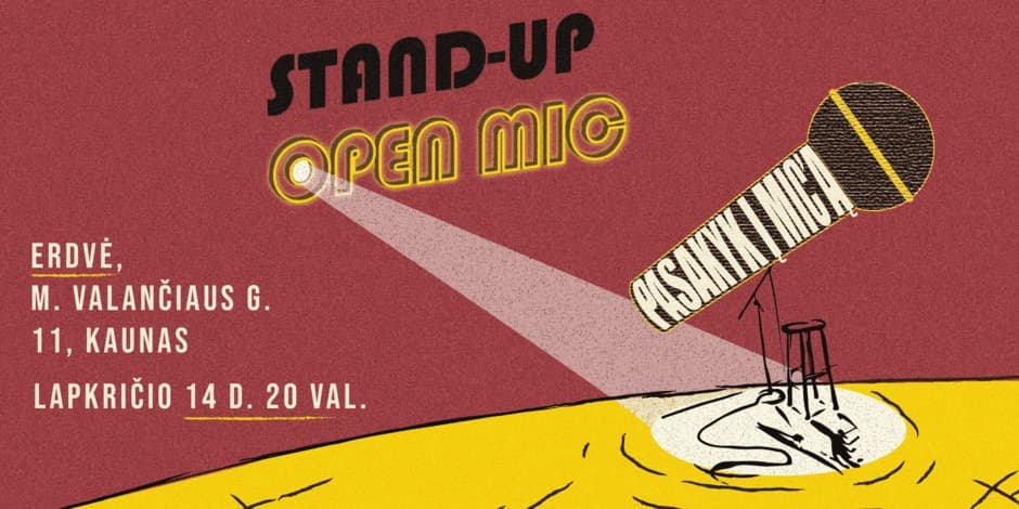 Pirkti bilietus PASAKYK Į MIC'Ą! STAND-UP ATVIRAS MIKROFONAS Kaunas, Erdvė Lapkritis 14