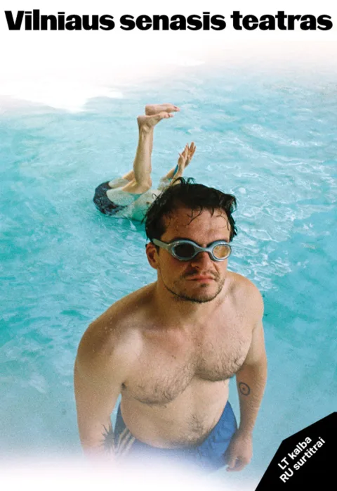 Buy tickets Alessandro Baricco „JŪRA VANDENYNAS“ (Rež. Jokūbas Brazys) Vilnius, Vilniaus Senasis Teatras January 25