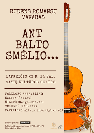 Pirkti bilietus Rudens romansų vakaras „Ant balto smėlio“ Šakiai, Šakių kultūros centras Lapkritis 23