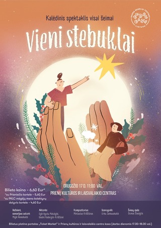 Pirkti bilietus Kalėdinis spektaklis visai šeimai VIENI STEBUKLAI Prienai, Prienų kultūros ir laisvalaikio centras Gruodis 17