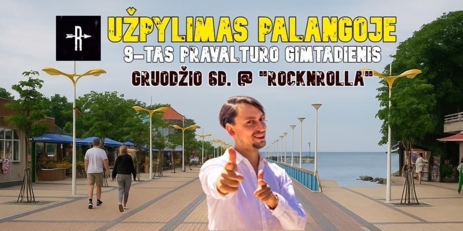 Pirkti bilietus UŽPYLIMAS PALANGOJE @ ROCKNROLLA (9-tas PRAVALTURO GIMTADIENIS) Palanga, Rocknrolla bar&kitchen - Palanga Gruodis 06