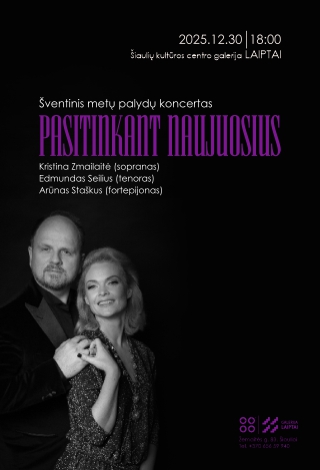 Pirkti bilietus Šventinis metų palydų koncertas „Pasitinkant Naujuosius“ Šiauliai, Šiaulių kultūros centro galerija „Laiptai“ Gruodis 30