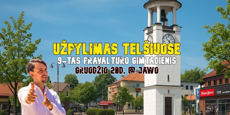 Pirkt biļetes UŽPYLIMAS TELŠIUOSE @ JAWO (9-tas PRAVALTURO GIMTADIENIS) Telšiai, Jawo Decembris 20