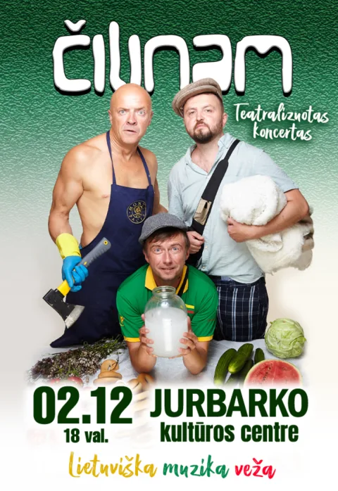 Pirkti bilietus Grupė ČILINAM | Teatralizuotas koncertas „Lietuviška muzika veža“ Jurbarkas, Jurbarko kultūros centras Vasaris 12