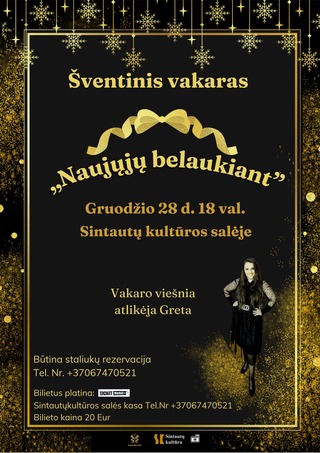 Pirkti bilietus Šventinis vakaras „Naujųjų belaukiant“ Sintautai, Sintautų kultūros salė Gruodis 28