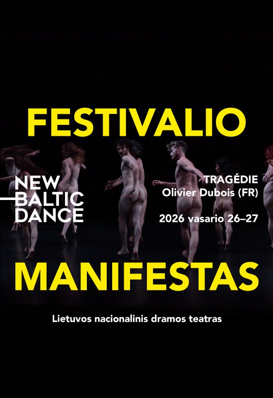 Buy tickets Olivier Dubois (Prancūzija) - TRAGÉDIE Vilnius, Lietuvos nacionalinis dramos teatras February 26