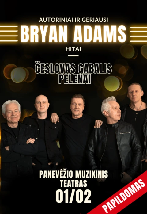 Pirkti bilietus Česlovas Gabalis ir Pelenai. Bryan Adams | PAPILDOMAS Panevėžys, Panevėžio muzikinis teatras Sausis 02