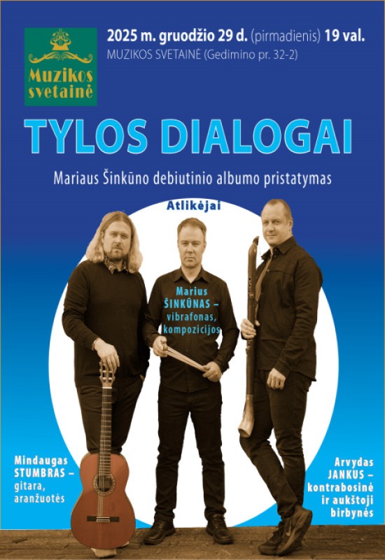 Pirkti bilietus TYLOS DIALOGAI Vilnius, MUZIKOS SVETAINĖ Gruodis 29