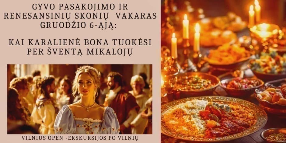 Pirkti bilietus „Kai karalienė Bona tuokėsi per šventą Mikalojų”. Gyvo pasakojimo ir renesansinių skonių vakaras gruodžio 6-ąją. Vilnius, Valdovų sodas Gruodis 06