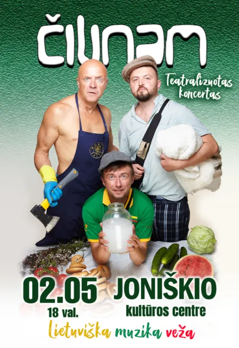 Pirkti bilietus Grupė ČILINAM | Teatralizuotas koncertas „Lietuviška muzika veža“ Joniškis, Joniškio kultūros centras Vasaris 05