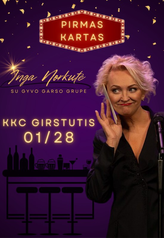 Pirkti bilietus Inga Norkutė | Pirmas kartas Kaunas, Kauno kultūros centro Girstučio padalinys Sausis 28