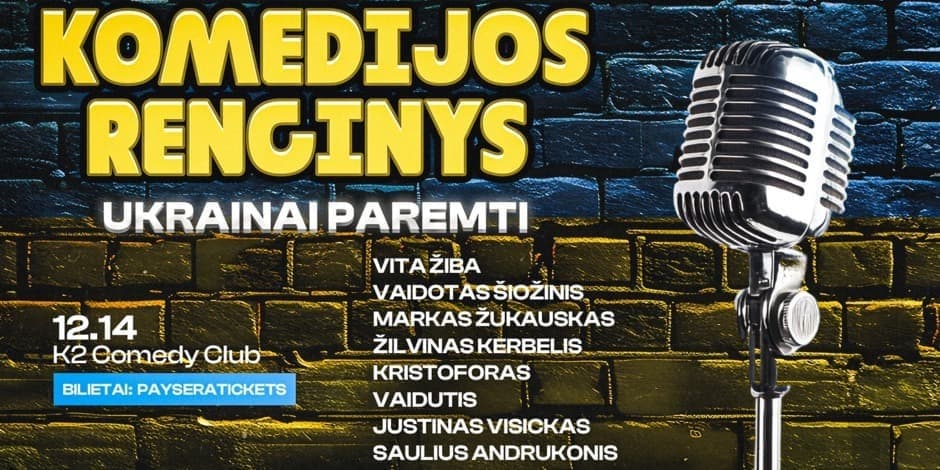 Pirkti bilietus STAND UP SHOW KOMIKAI UŽ UKRAINĄ Vilnius, K2 Comedy Club Gruodis 14