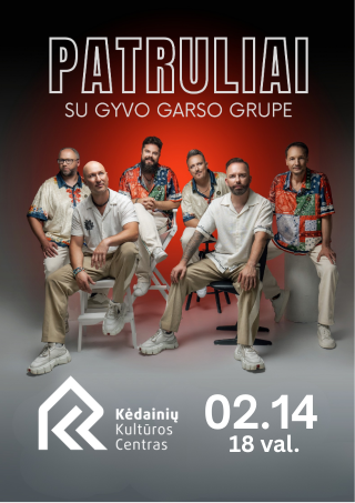 Pirkti bilietus Grupė Patruliai su gyvo garso grupe | Kėdainiai Kėdainiai, Kėdainių kultūros centras Vasaris 14