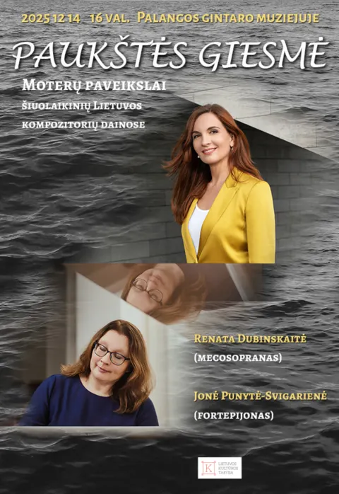 Pirkti bilietus PAUKŠTĖS GIESMĖ: moterų paveikslai šiuolaikinių Lietuvos kompozitorių dainose Palanga, Palangos gintaro muziejus Gruodis 14