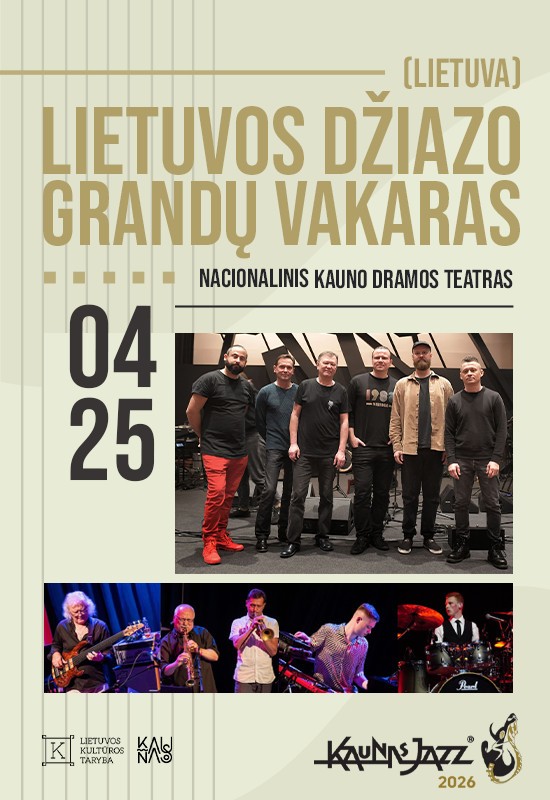 Pirkti bilietus LIETUVOS DŽIAZO GRANDŲ VAKARAS Kaunas, Nacionalinis Kauno dramos teatras Balandis 25