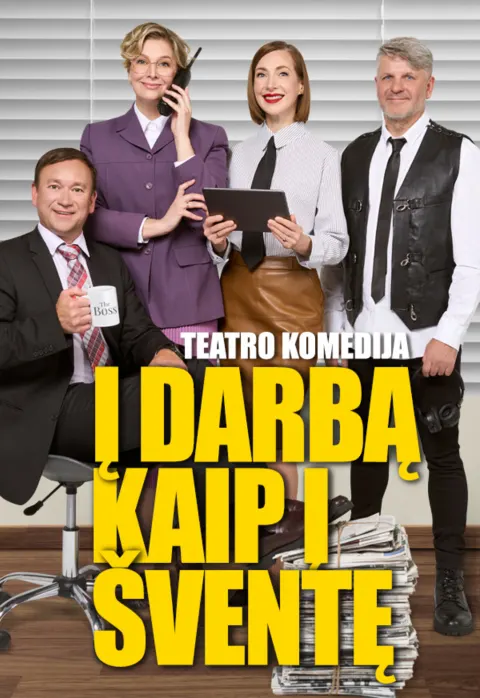 Купить билеты KOMEDIJA | Į DARBĄ KAIP Į ŠVENTĘ | AKTORIŲ TEATRAS Klaipėda, Klaipėdos koncertų salė Январь 31
