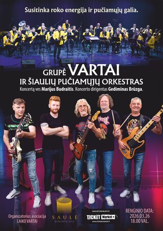 Pirkti bilietus Grupė „Vartai“ ir Šiaulių pučiamųjų orkestras Šiauliai, Šiaulių koncertų salė Saulė Kovas 26