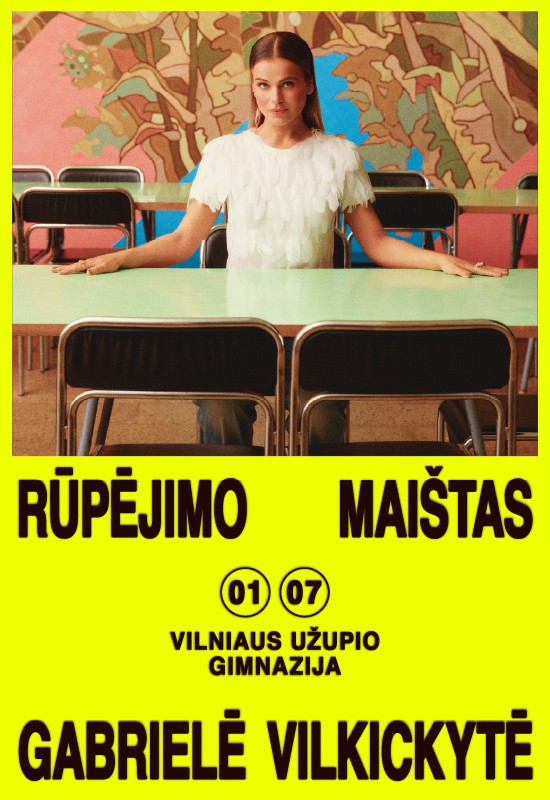Pirkti bilietus GABRIELĖ VILKICKYTĖ / RŪPĖJIMO MAIŠTAS | Vilnius Vilnius, Vilniaus Užupio gimnazija Sausis 07