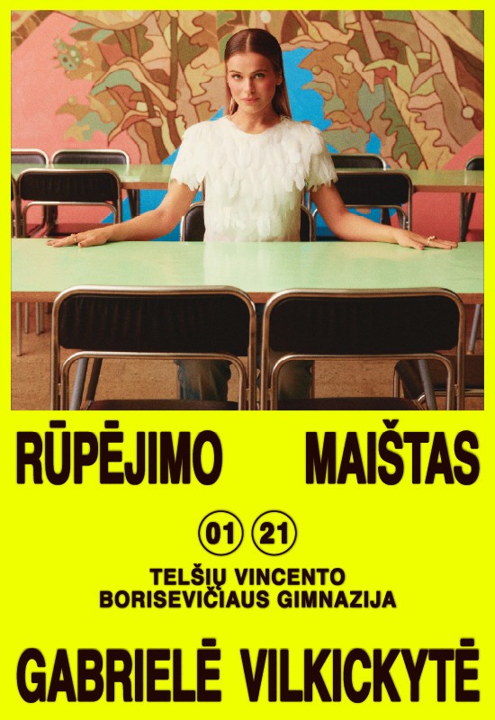Buy tickets GABRIELĖ VILKICKYTĖ / RŪPĖJIMO MAIŠTAS | Telšiai Telšiai, Telšių Vincento Borisevičiaus gimnazija January 21