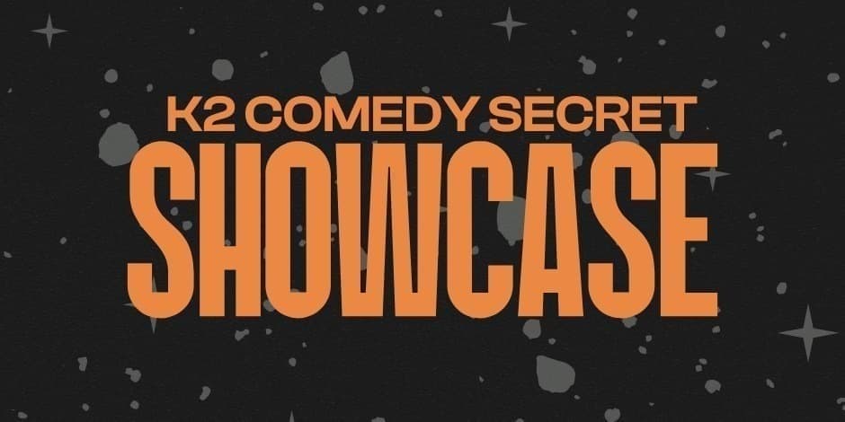 Pirkti bilietus K2 Comedy Stand-up SECRET Showcase 12-07 Vilnius, K2 Comedy Club Gruodis 07