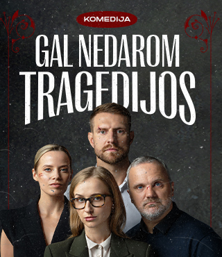 Купить билеты Spektaklis „GAL NEDAROM TRAGEDIJOS“ (Yasmina REZA) / ŠIAULIAI Šiauliai, Šiaulių koncertų salė Saulė Февраль 24