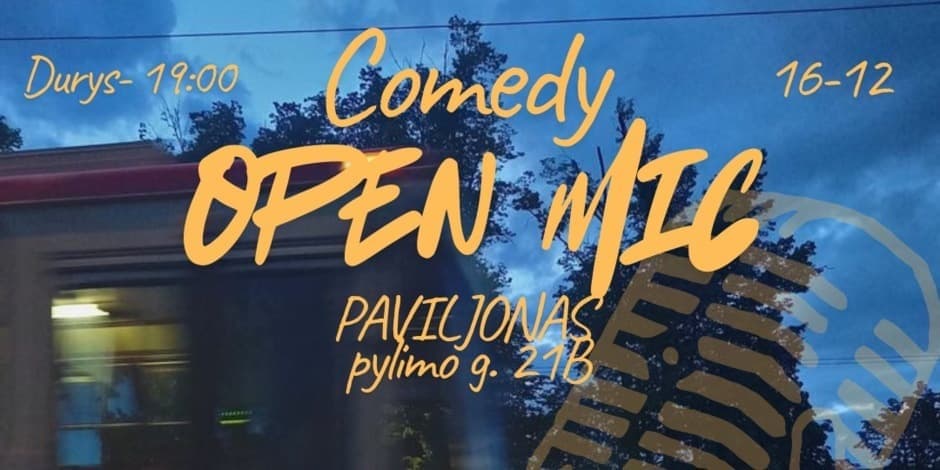 Pirkti bilietus Comedy Open Mic Vilnius, Paviljonas Gruodis 16