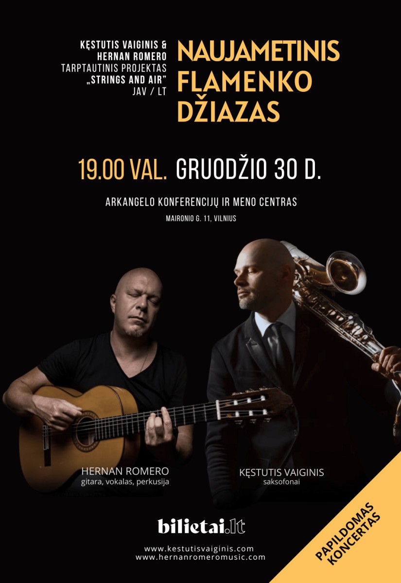 Pirkt biļetes Naujametinis Flamenko Džiazas, Kęstutis Vaiginis & Hernan Romero, Strings and Air JAV / LT Vilnius, Arkangelo Konferencijų ir Meno Centras Decembris 30