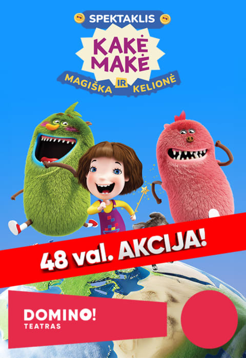 Pirkti bilietus DOMINO teatras | KAKĖ MAKĖ IR MAGIŠKA KELIONĖ Vilnius, DOMINO teatras Vasaris 21