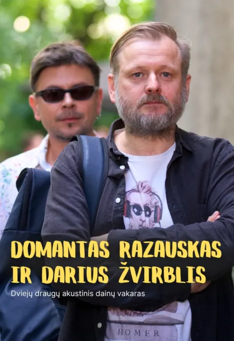 Pirkti bilietus D. Razauskas ir D. Žvirblis. „Dviejų draugų akustinis dainų vakaras“ Kaunas, Kauno valstybinė filharmonija Kovas 07