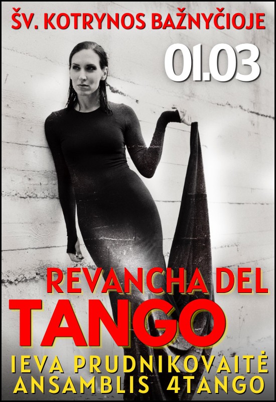 Pirkti bilietus TANGO REVANŠAS | Ieva Prudnikovaitė ir 4Tango | Vilnius (papildomas) Vilnius, Šv. Kotrynos bažnyčia Sausis 03