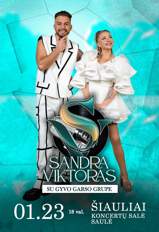 Buy tickets Sandra ir Viktoras su gyvo garso grupe | Šiauliai Šiauliai, Koncertų salė Saulė January 23