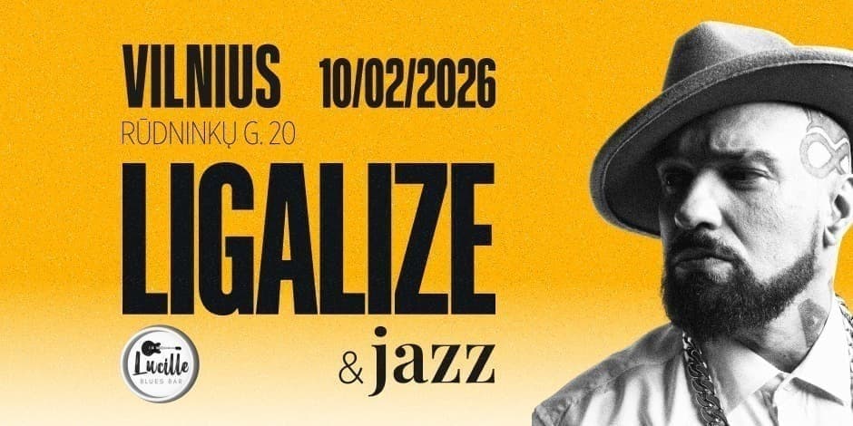 Pirkti bilietus LIGALIZE SPECIAL JAZZY SESSION Vilnius, Lucille Blues Bar Vasaris 10