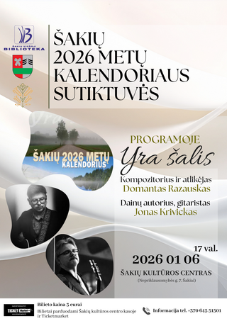 Pirkti bilietus Šakių 2026 metų kalendoriaus sutiktuvės Šakiai, Šakių kultūros centras Sausis 06