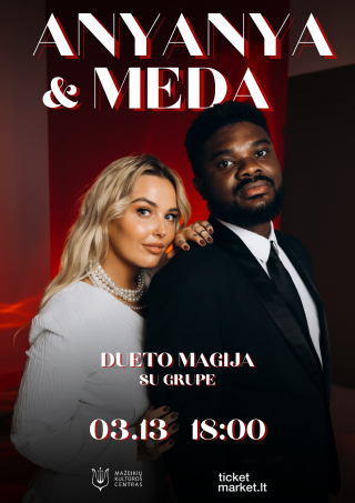 Pirkti bilietus ANYANYA & MEDA BORISAITĖ – DUETO MAGIJA | MAŽEIKIAI Mažeikiai, Mažeikių kultūros centras Kovas 13