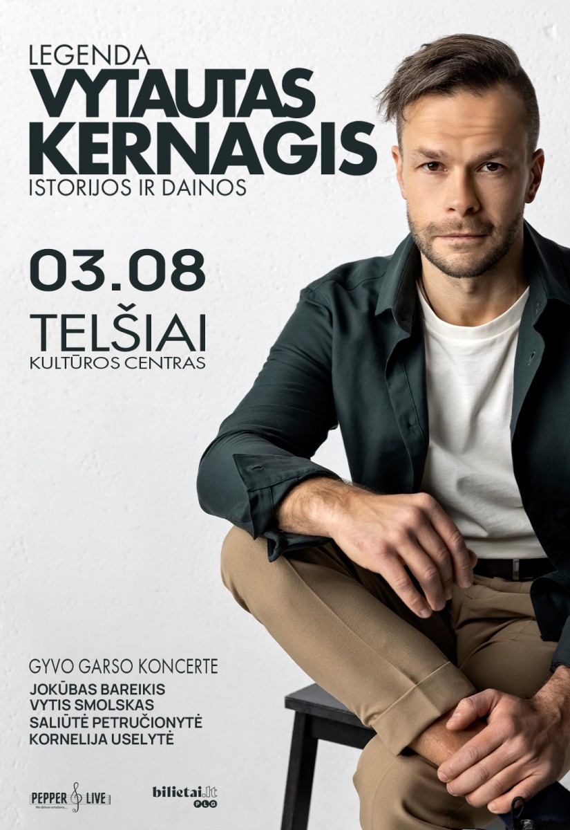Pirkti bilietus Legenda. Vytautas Kernagis. Istorijos ir dainos | Telšiai Telšiai, Telšių kultūros centras Kovas 08