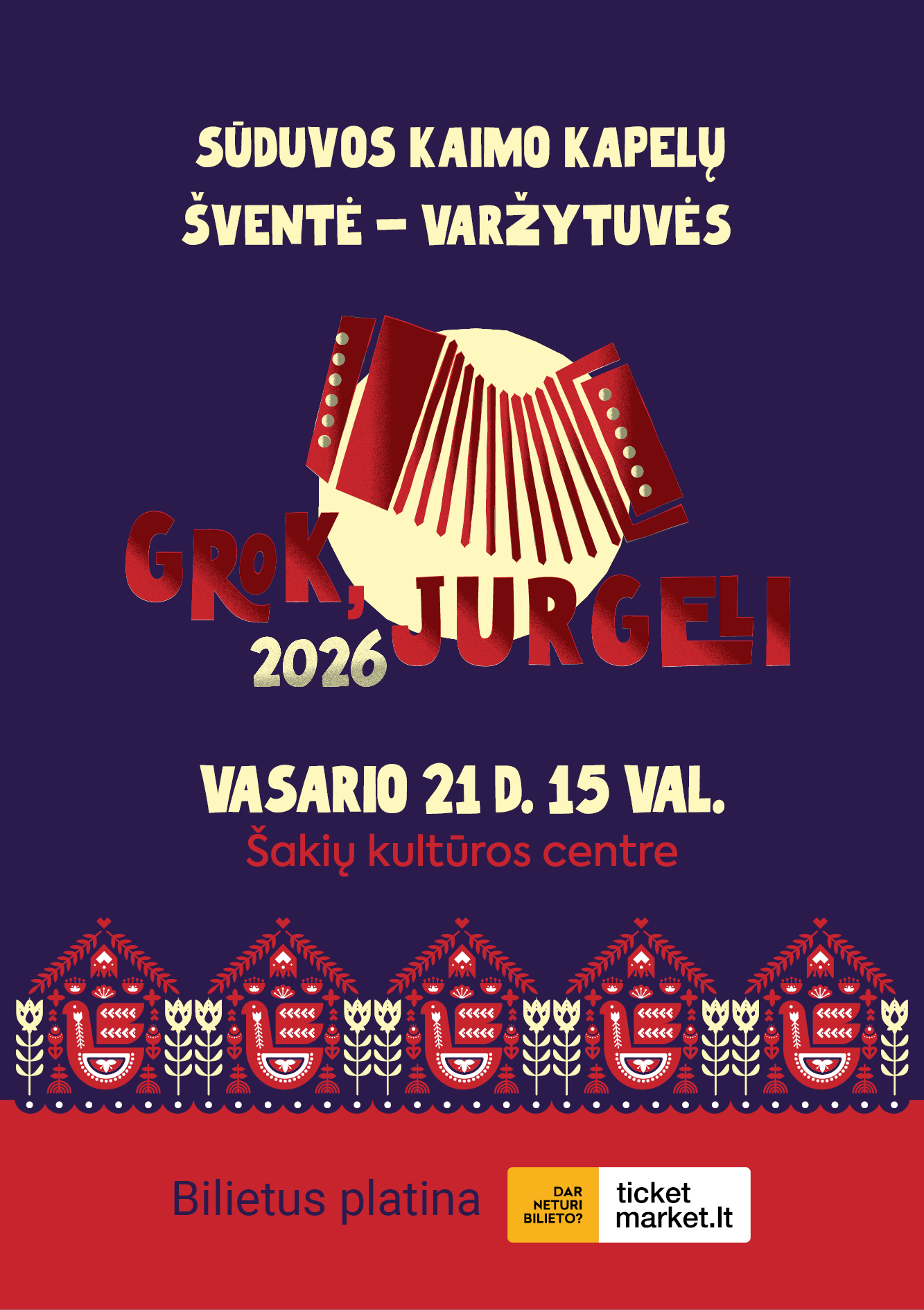 Pirkti bilietus Sūduvos kaimo kapelų šventė „Grok, Jurgeli 2026“ Šakiai, Šakių kultūros centras Vasaris 21