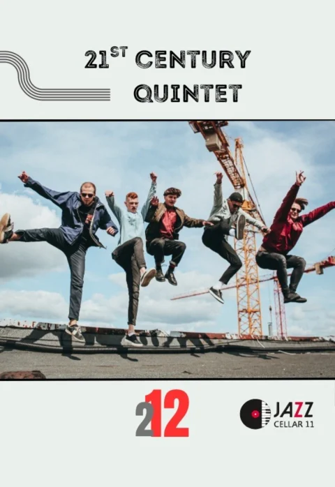 Pirkti bilietus 21st Century Quintet Vilnius, Jazz Cellar 11 Vasaris 12