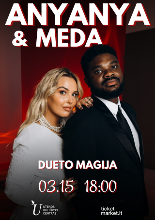 Купить билеты NAUJA DATA | ANYANYA & MEDA BORISAITĖ – DUETO MAGIJA Utena, Utenos kultūros centras Март 15