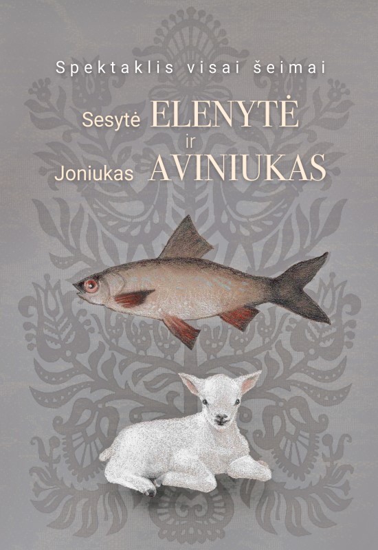 Buy tickets SESYTĖ ELENYTĖ IR JONIUKAS AVINIUKAS Kaunas, Kauno valstybinis lėlių teatras February 08